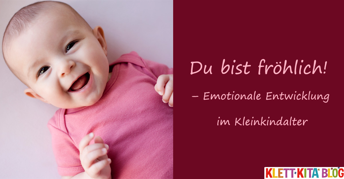 Du Bist Fr Hlich Emotionale Entwicklung Im Kleinkindalter Klett